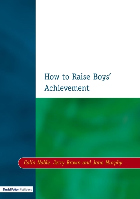 How to Raise Boys' Achievement, Paperback / softback Book