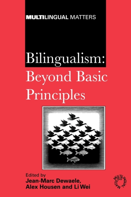 Bilingualism : Beyond Basic Principles, Paperback / softback Book