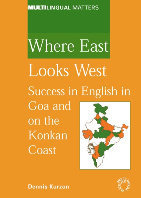 Where East Looks West : Success in English in Goa and the Konkan Coast, PDF eBook