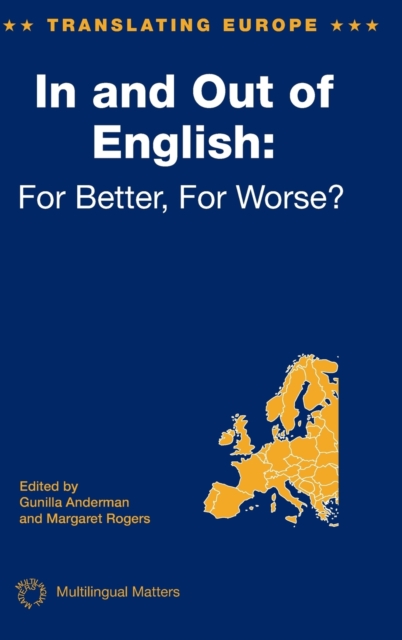 In and Out of English : For Better, For Worse, Hardback Book