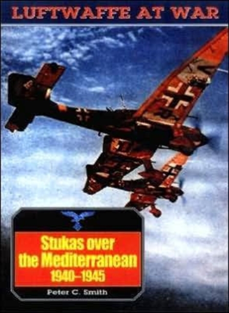 Stukas Over the Mediterranean, 1940-45, Paperback Book