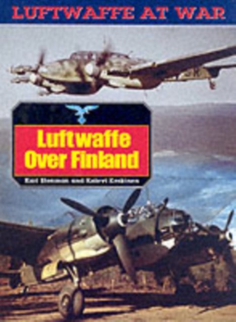 The Luftwaffe Over Finland, Paperback Book