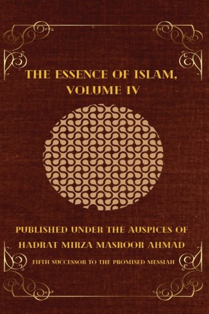 The Essence of Islam Volume IV, Paperback / softback Book