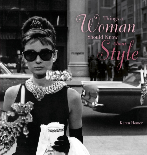 Things a Woman Should Know About Style, Hardback Book