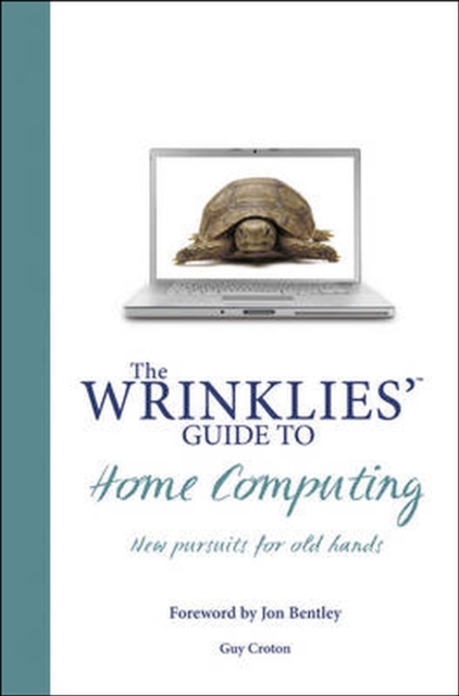 Wrinklies' Guide to Home Computing, Hardback Book