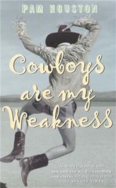 Cowboys Are My Weakness, Paperback / softback Book