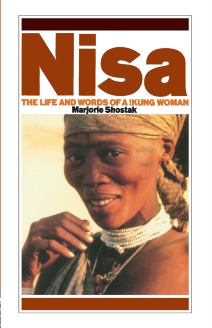 Nisa : The Life and Words of a !Kung Woman, Paperback / softback Book