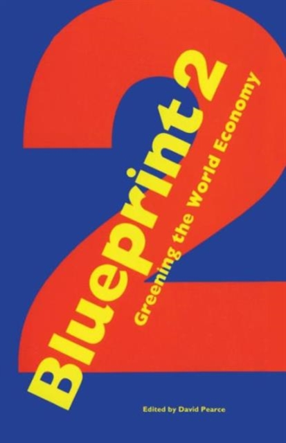 Blueprint 2 : Greening the World Economy, Paperback / softback Book
