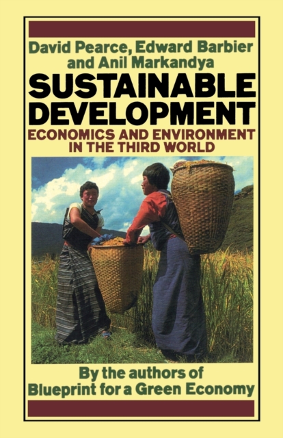 Sustainable Development : Economics and Environment in the Third World, Paperback / softback Book