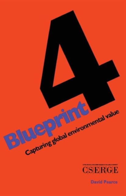 Blueprint 4 : Capturing Global Environmental Value, Paperback / softback Book
