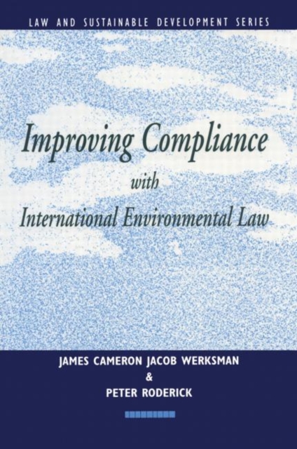 Improving Compliance with International Environmental Law, Paperback / softback Book