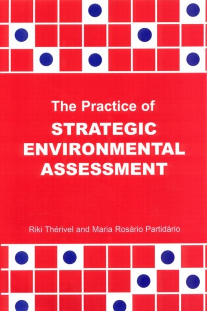 The Practice of Strategic Environmental Assessment, Paperback / softback Book