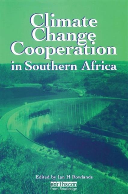 Climate Change Cooperation in Southern Africa, Paperback / softback Book