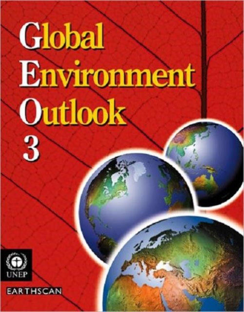 Global Environment Outlook 3 : Past, Present and Future Perspectives, Paperback / softback Book