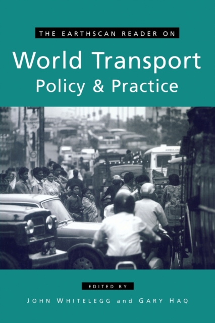 The Earthscan Reader on World Transport Policy and Practice, Paperback / softback Book