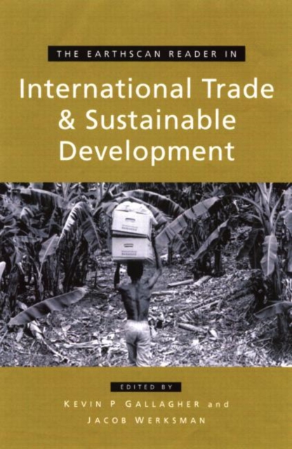 The Earthscan Reader on International Trade and Sustainable Development, Paperback / softback Book