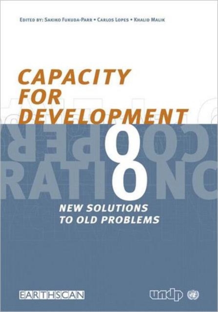 Capacity for Development : New Solutions to Old Problems, Paperback / softback Book