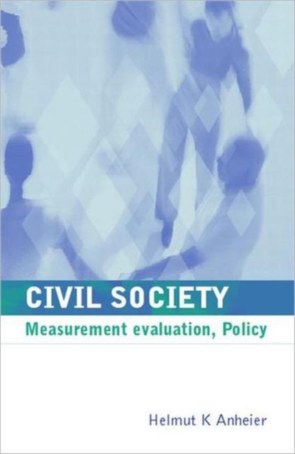 Civil Society : Measurement, Evaluation, Policy, Hardback Book