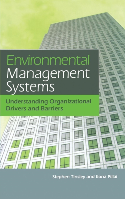Environmental Management Systems : Understanding Organizational Drivers and Barriers, Hardback Book