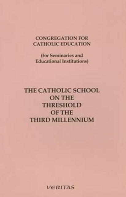 The Catholic School on the Threshold of the Third Millennium, Paperback / softback Book
