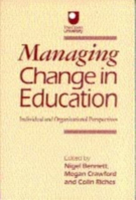 Managing Change in Education : Individual and Organizational Perspectives, Paperback / softback Book