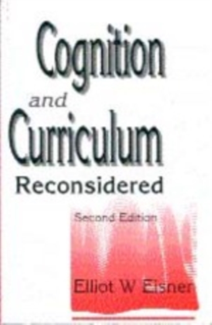 Cognition and Curriculum Reconsidered, Paperback / softback Book
