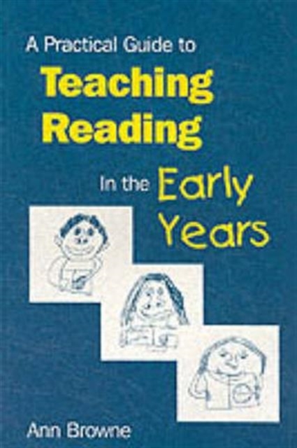 A Practical Guide to Teaching Reading in the Early Years, Paperback / softback Book