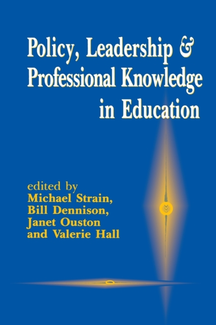 Policy, Leadership and Professional Knowledge in Education, Paperback / softback Book