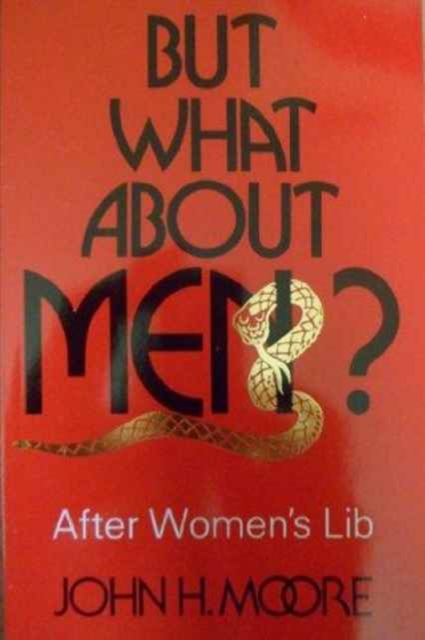 But What About Men? : After Women's Lib, Paperback / softback Book