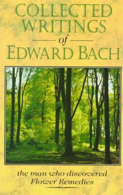 Collected Writings of Edward Bach, Paperback / softback Book
