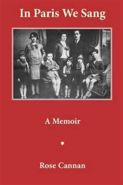 In Paris We Sang : A Memoir, Paperback / softback Book
