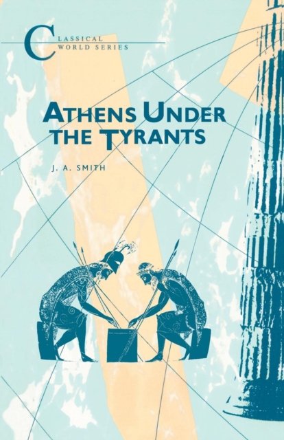 Athens Under the Tyrants, Paperback / softback Book