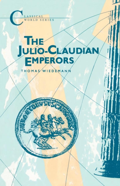Julio-Claudian Emperors, Paperback / softback Book