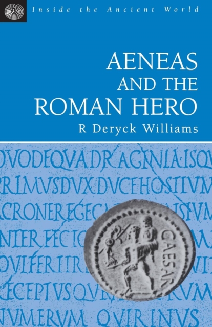 Aeneas and the Roman Hero, Paperback / softback Book