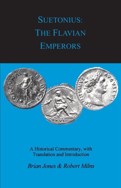 Suetonius: The Flavian Emperors, Paperback / softback Book