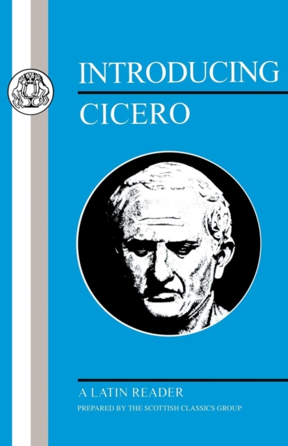 Introducing Cicero : A Latin Reader, Paperback / softback Book