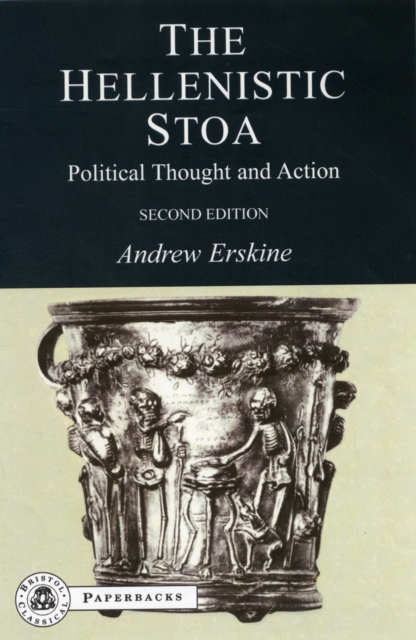 The Hellenistic Stoa : Political Thought and Action, Paperback / softback Book