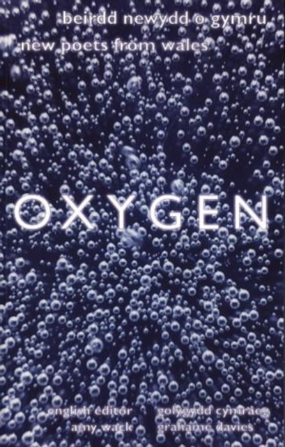 Oxygen : New Poets from Wales, Paperback / softback Book