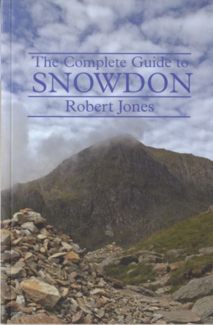 Snowdon2nd Revised edition of "Complete Guide to Snowdon", Paperback / softback Book