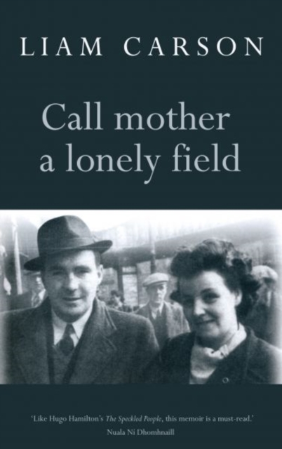 Call Mother a Lonely Field, Paperback / softback Book
