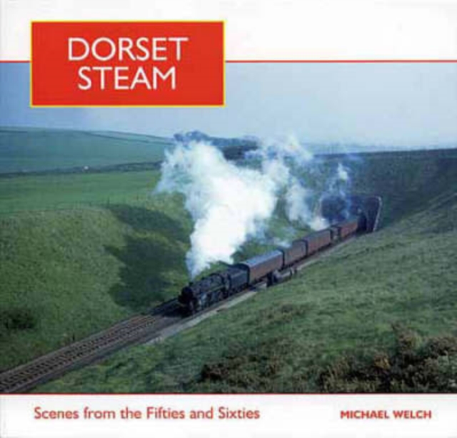 Dorset Steam, Paperback / softback Book