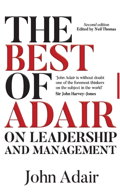 The Best of John Adair on Leadership and Management, Paperback / softback Book