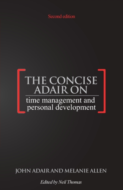 The Concise Adair on Time Management and Personal Development, Paperback / softback Book