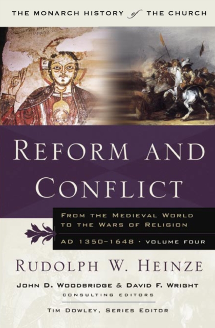 Reform and Conflict : From the Medieval World to the Wars of Religion, AD 1350-1648, Volume Fo, Paperback / softback Book