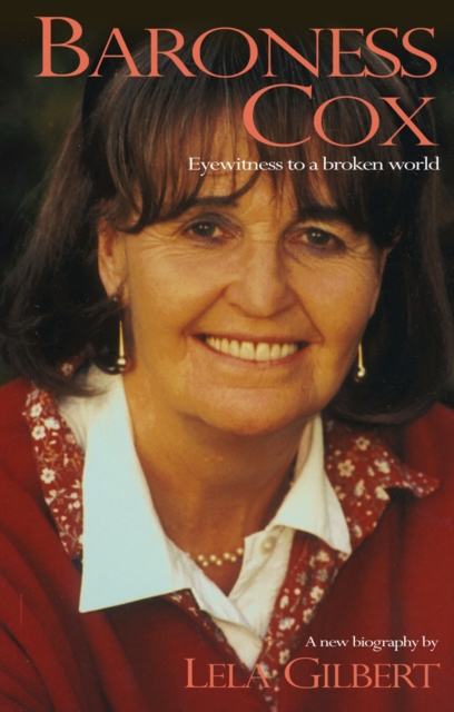 Baroness Cox : Eyewitness to a broken world, Paperback / softback Book