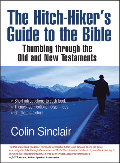The Hitch-Hiker's Guide to the Bible : Thumbing through the Old and New Testaments, Paperback / softback Book