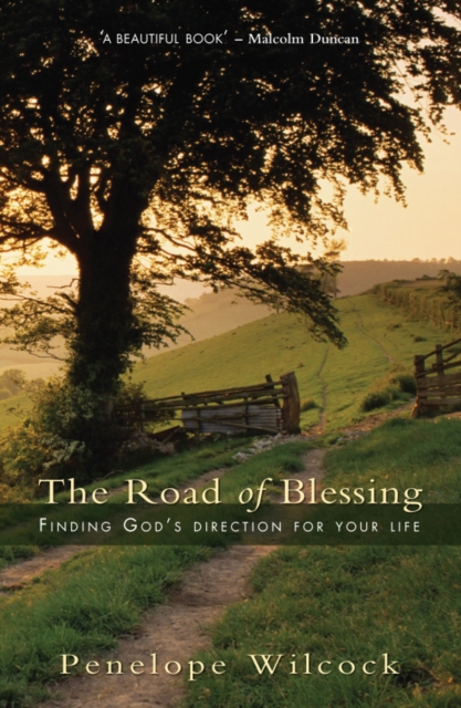 The Road of Blessing : Finding God's direction for your life, Paperback / softback Book