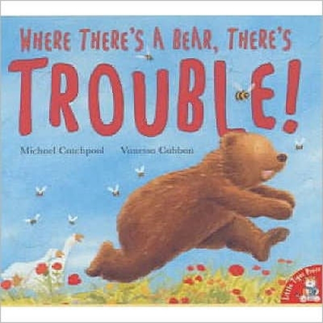 Where There's a Bear, There's Trouble!, Paperback / softback Book