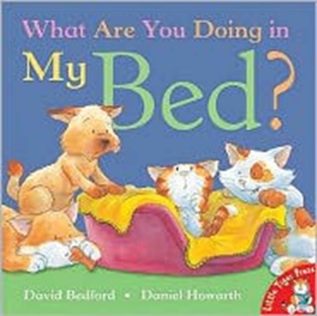 What are You Doing in My Bed?, Paperback / softback Book