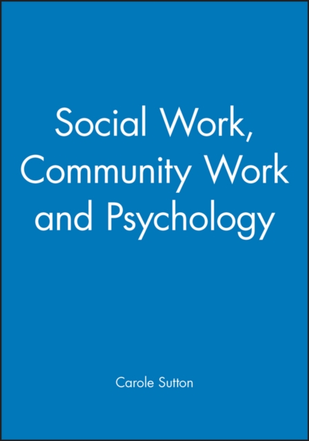 Social Work, Community Work and Psychology, Paperback / softback Book